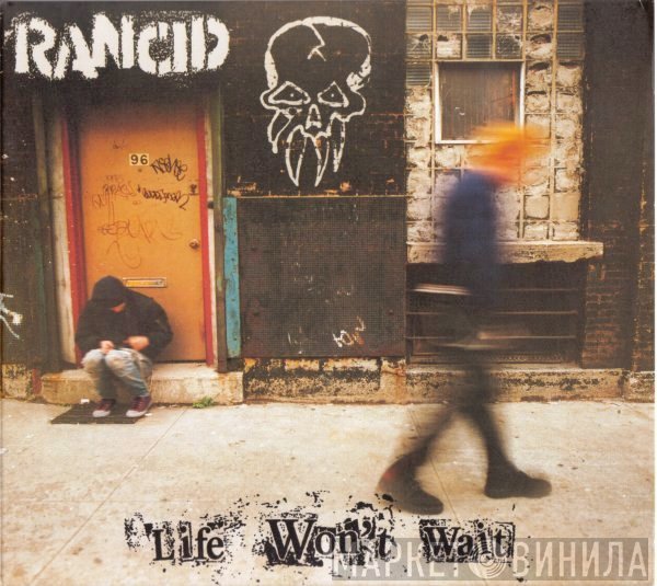 Rancid  - Life Won't Wait