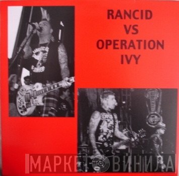 Rancid  - Rancid Vs. Operation Ivy