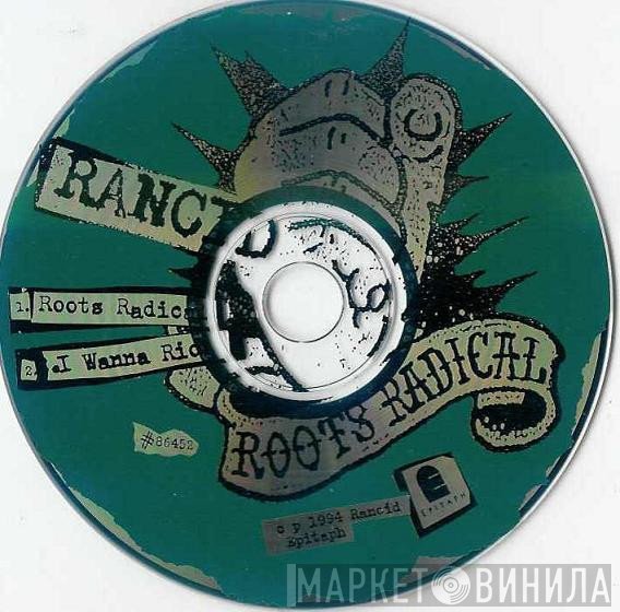 Rancid  - Roots Radical