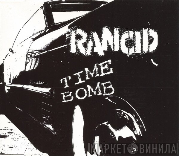 Rancid  - Time Bomb