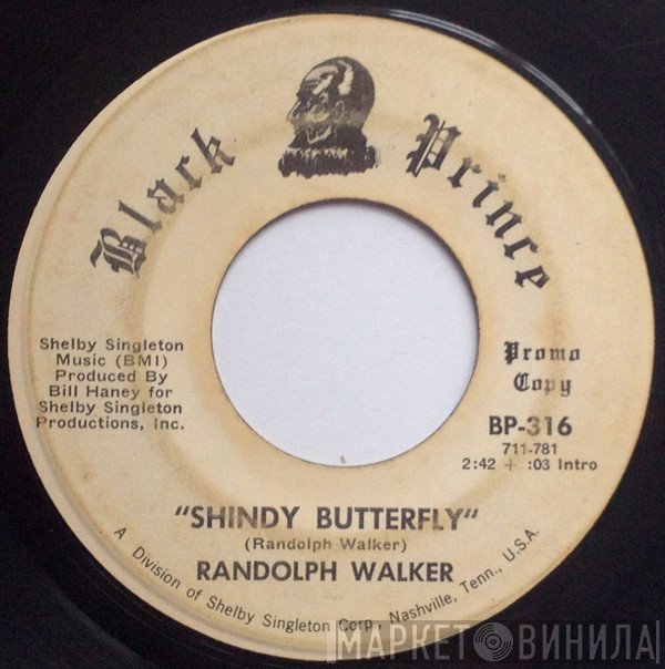 Randolph Walker - Shindy Butterfly / Pride & Soul