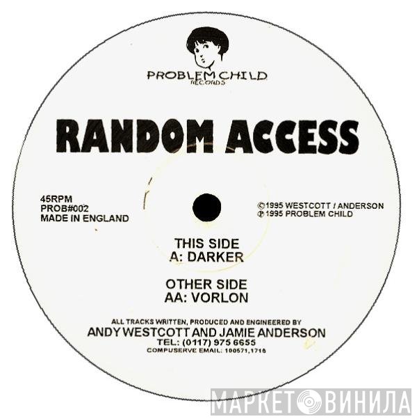 Random Access - Darker / Vorlon