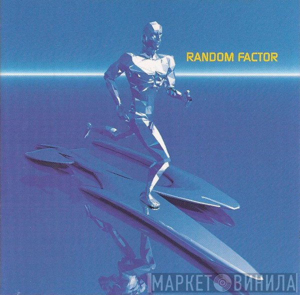 Random Factor  - Too Fast Into The Future