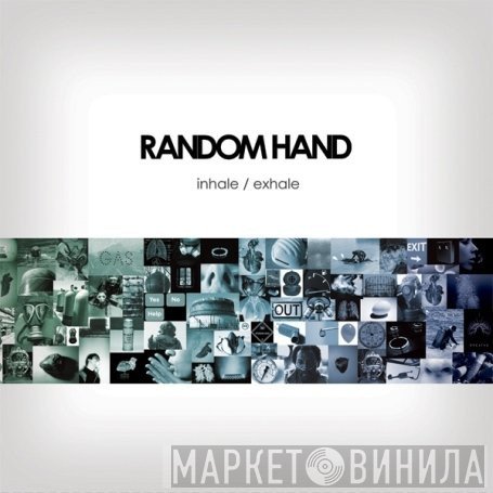 Random Hand  - Inhale / Exhale