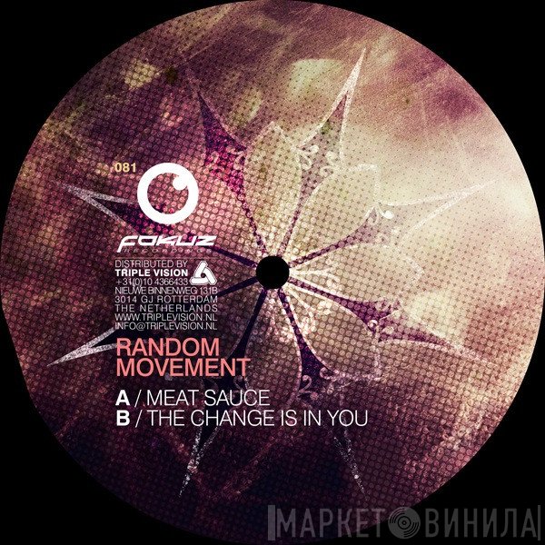 Random Movement  - Meat Sauce / The Change Is In You