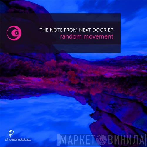 Random Movement  - The Note From Next Door EP