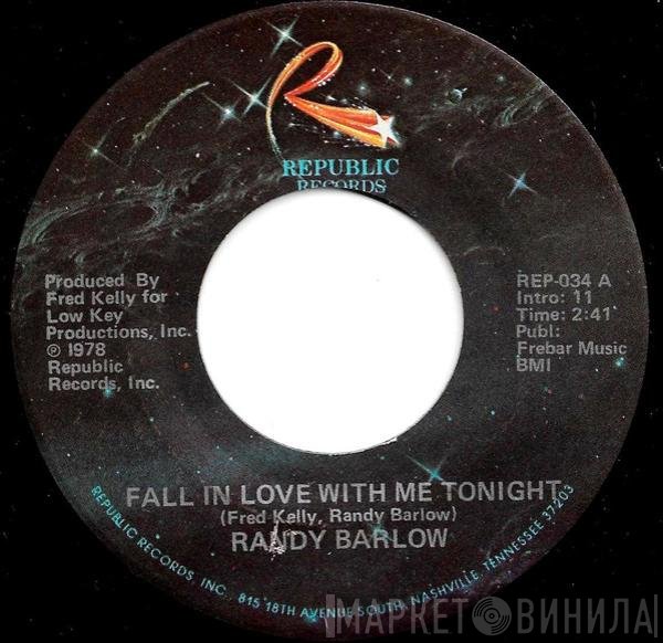 Randy Barlow  - Fall In Love With Me Tonight / One More Time