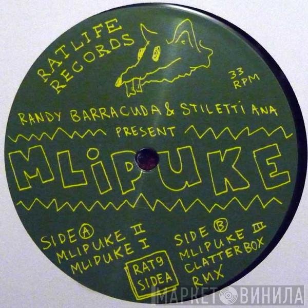 Randy Barracuda & Stiletti-Ana  - Mlipuke