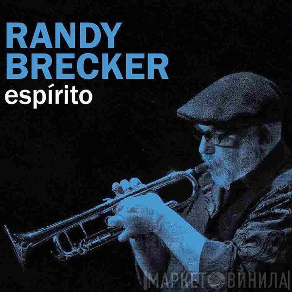 Randy Brecker - Espirito