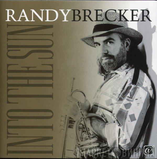 Randy Brecker  - Into The Sun
