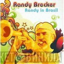Randy Brecker  - Randy In Brasil