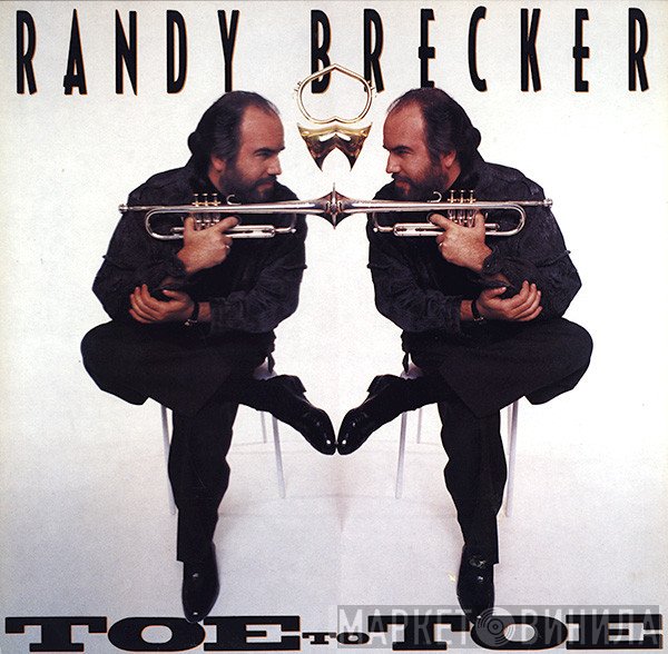 Randy Brecker - Toe To Toe