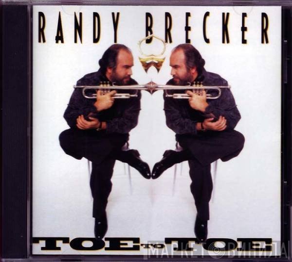 Randy Brecker  - Toe To Toe