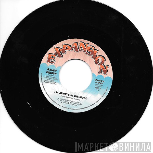 Randy Brown  - I'm Always In The Mood / Love Is All You Need