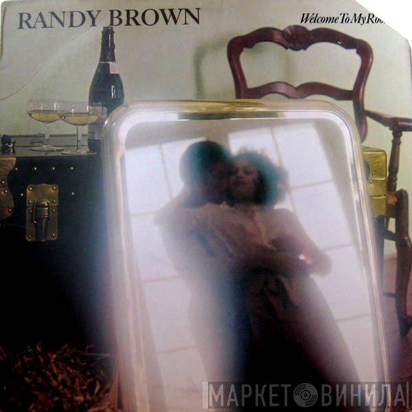 Randy Brown   - Welcome To My Room