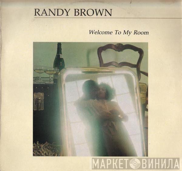 Randy Brown  - Welcome To My Room