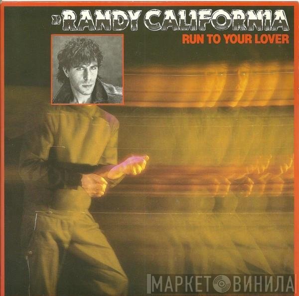 Randy California - Run To Your Lover