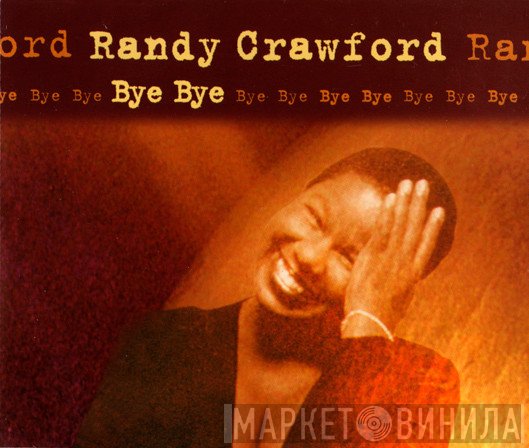 Randy Crawford  - Bye Bye
