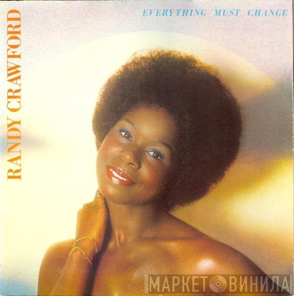 Randy Crawford  - Everything Must Change