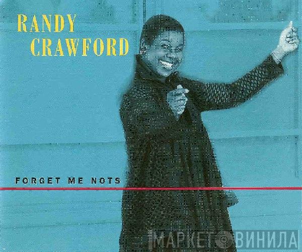 Randy Crawford  - Forget Me Nots