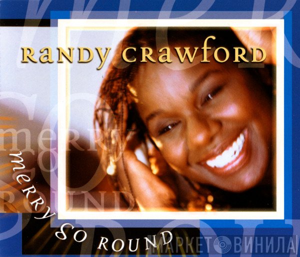 Randy Crawford  - Merry Go Round