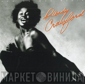 Randy Crawford  - Now We May Begin