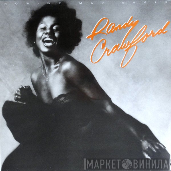 Randy Crawford  - Now We May Begin