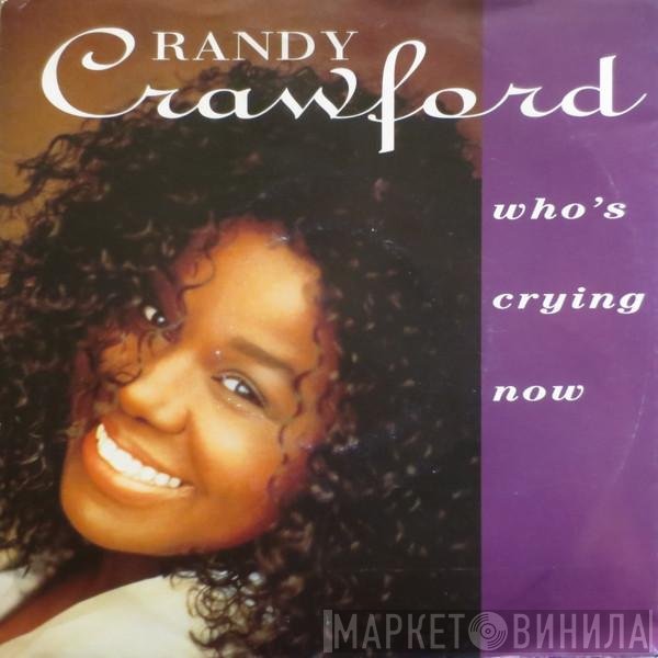 Randy Crawford  - Who's Crying Now