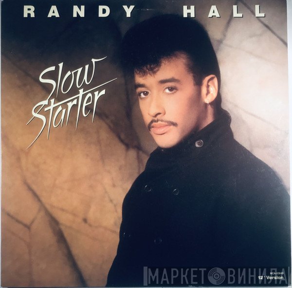 Randy Hall - Slow Starter (12" Version)
