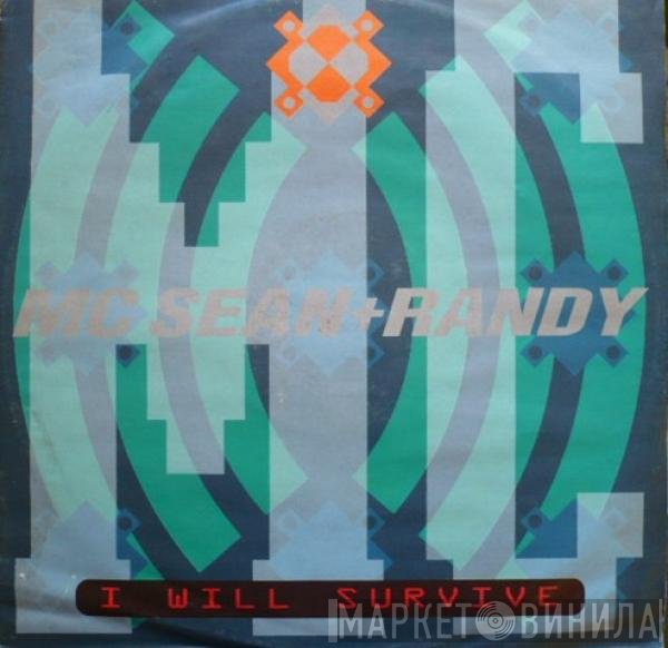Randy , M.C. Sean - I Will Survive