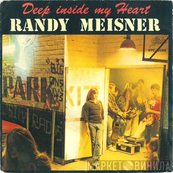 Randy Meisner  - Deep Inside My Heart