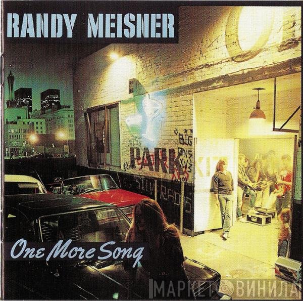 Randy Meisner  - One More Song