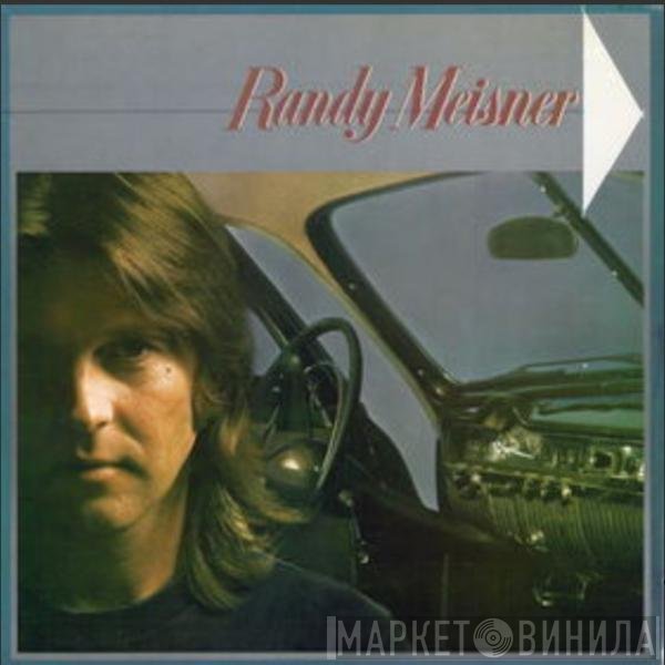 Randy Meisner  - Randy Meisner