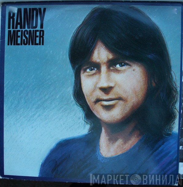 Randy Meisner  - Randy Meisner