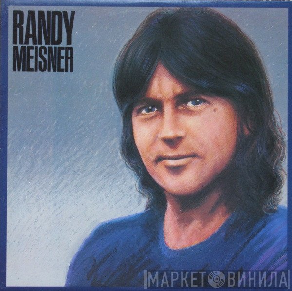 Randy Meisner  - Randy Meisner