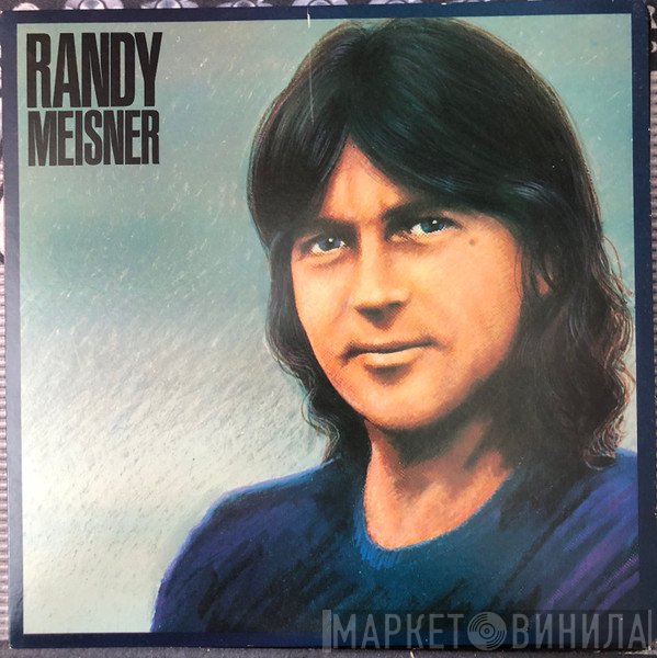 Randy Meisner  - Randy Meisner