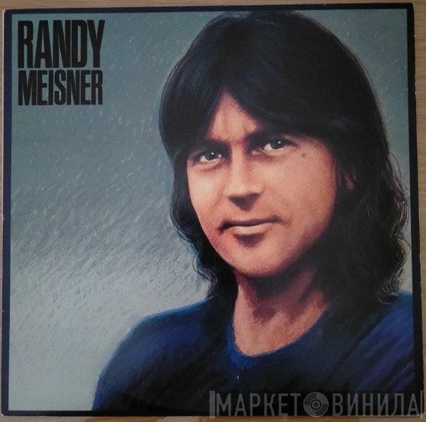 Randy Meisner  - Randy Meisner