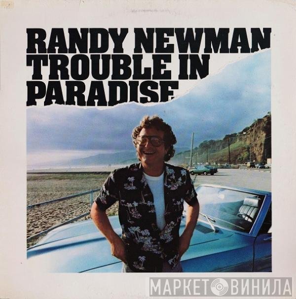 Randy Newman  - Trouble In Paradise