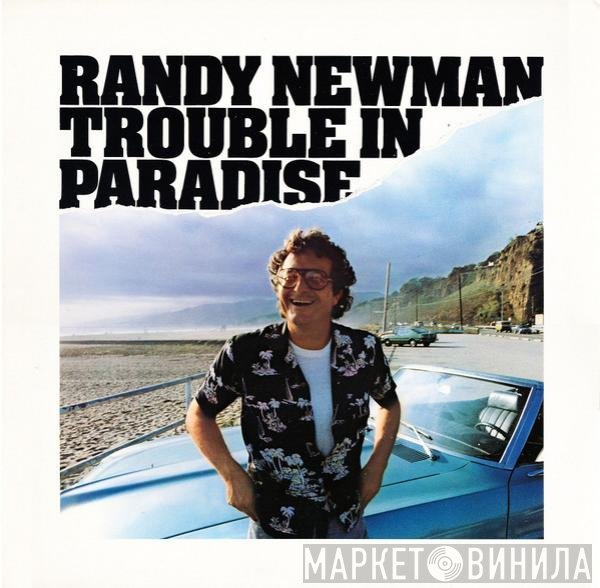 Randy Newman  - Trouble In Paradise
