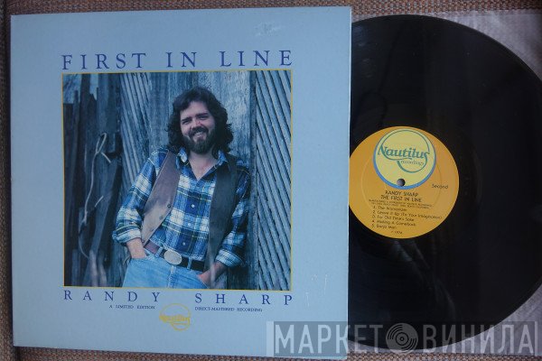 Randy Sharp  - The First In Line