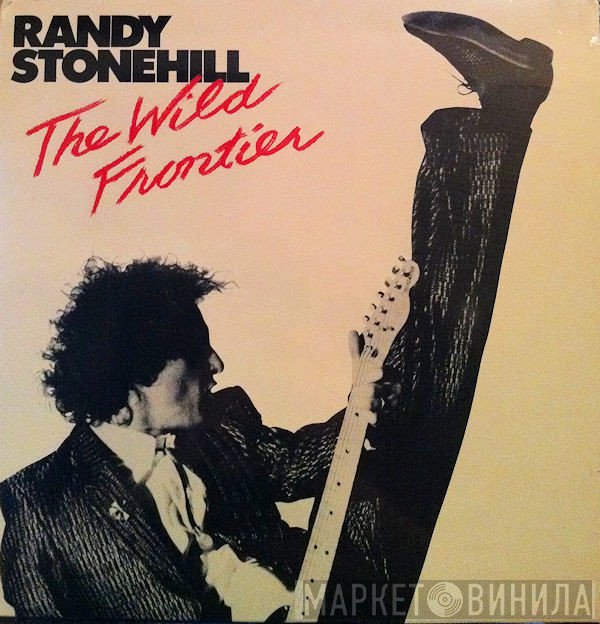 Randy Stonehill  - The Wild Frontier