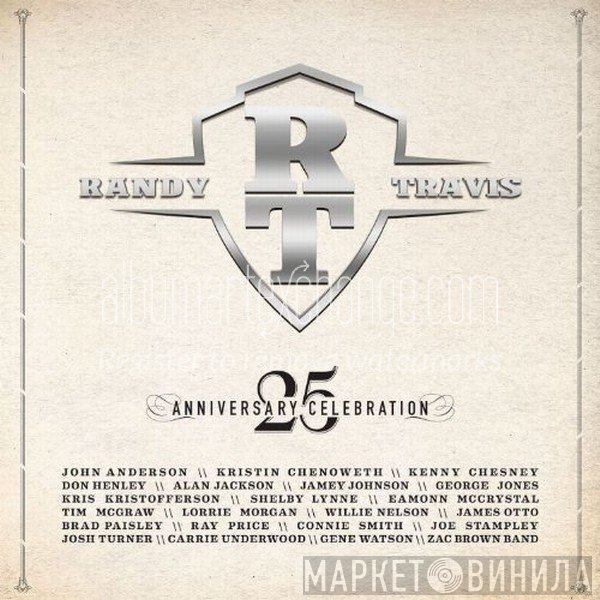 Randy Travis - 25 Anniversary Celebration