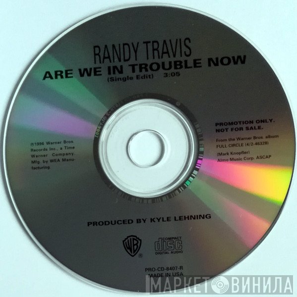 Randy Travis  - Are We In Trouble Now