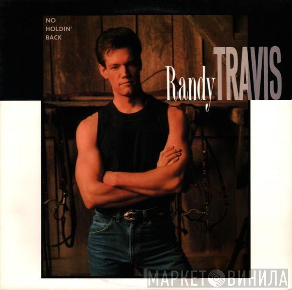 Randy Travis  - No Holdin' Back