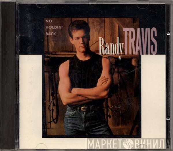 Randy Travis  - No Holdin' Back