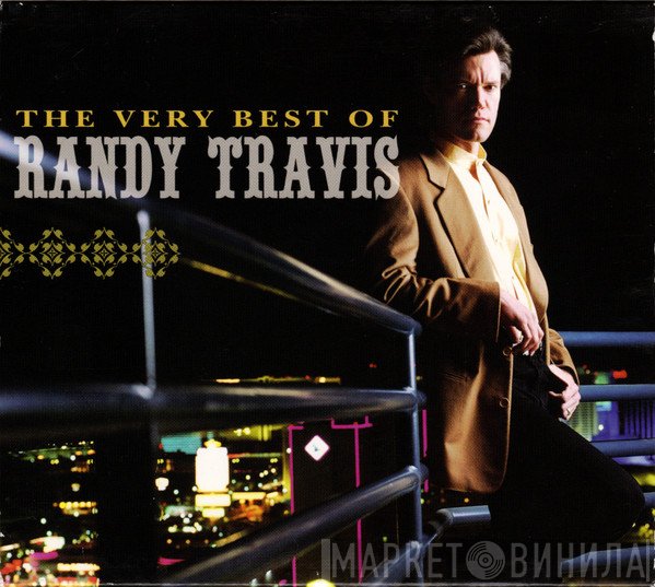 Randy Travis  - The Very Best Of Randy Travis