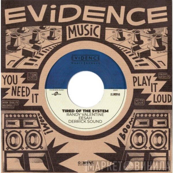 Randy Valentine, Eesah - Tired Of The System 