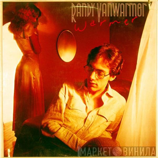 Randy Vanwarmer  - Warmer