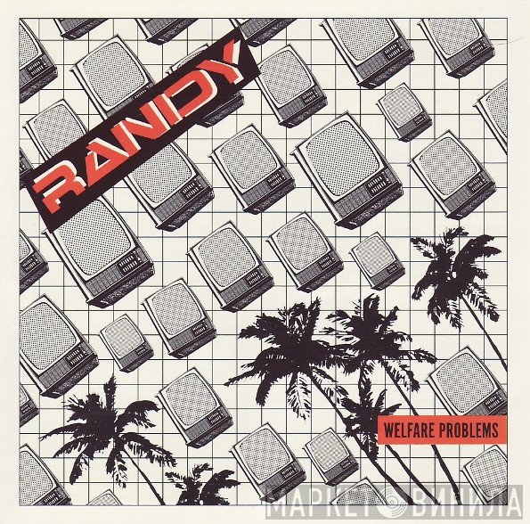 Randy   - Welfare Problems