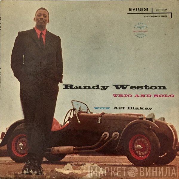 Randy Weston With Art Blakey  - Trio And Solo